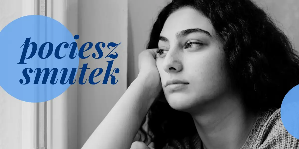 Pociesz smutek