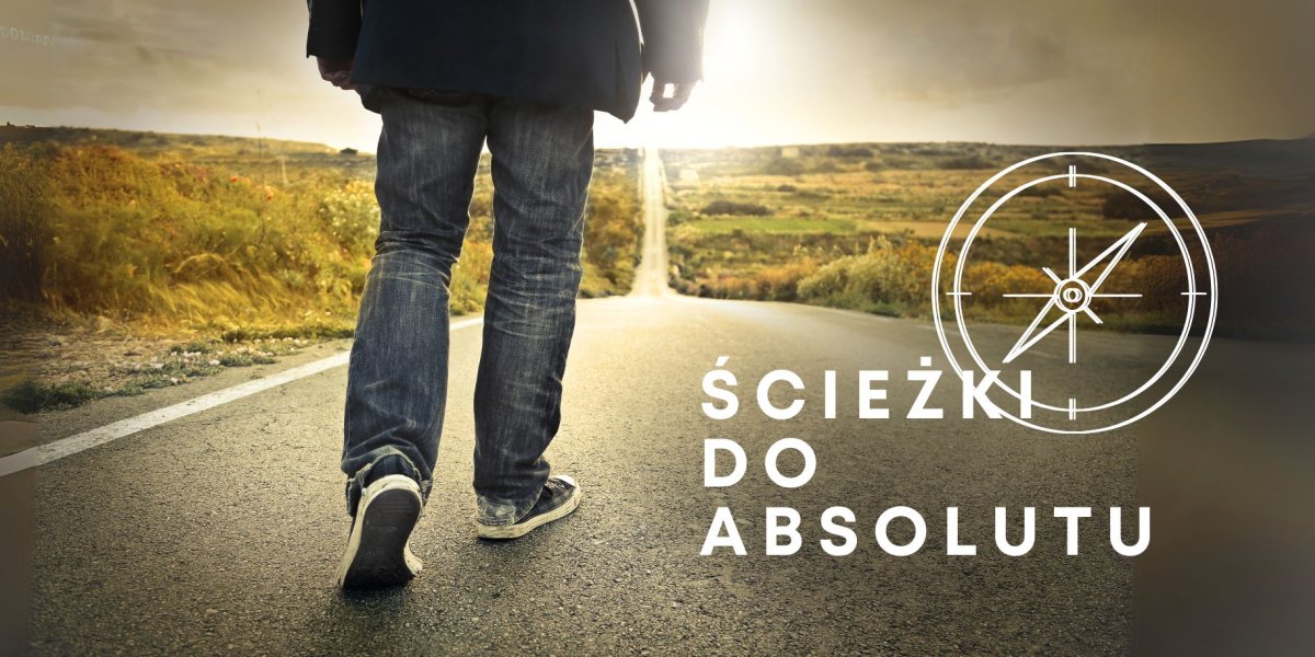 Ścieżki do Absolutu