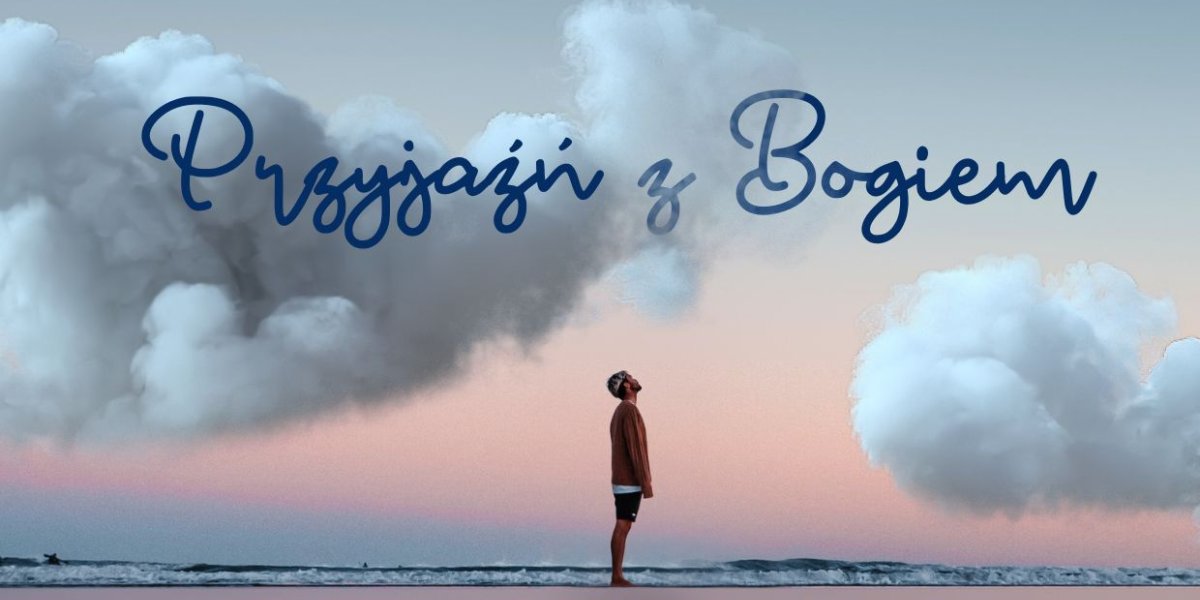 Przyjaźń z Bogiem